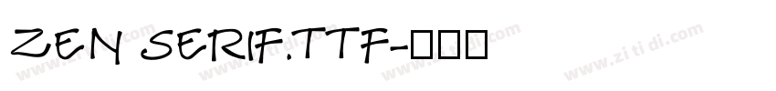 ZEN SERIF.TTF字体转换